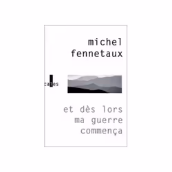 ISBN Et dès lors ma guerre commença, Français, 214 pages