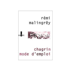 Chagrin mode d'emploi