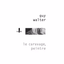 ISBN Le Caravage, peintre, Français, 160 pages