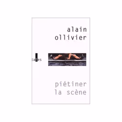 ISBN Piétiner la scène, Français, 230 pages