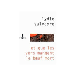 Et que les vers mangent le boeuf mort