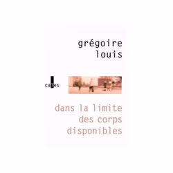 ISBN Dans la limite des corps disponibles, Français, 96 pages