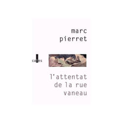 L'attentat de la rue vaneau