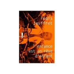 L'enfance est un reve d'enfant