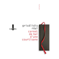 Carnet de bal d'une courtisane - petite chronique des courtisanes & autres textes