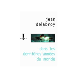 Dans les dernières années du monde
