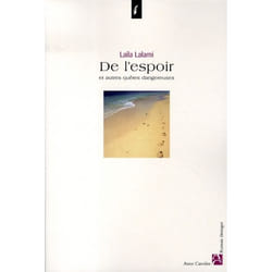 De l'espoir et autres quêtes dangereuses