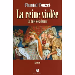 ISBN La Reine Violee T.2 : Le Duel Des Dames, histoire, Français, Livre broché