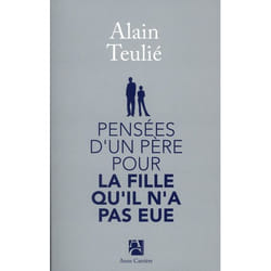 Pensées d'un père pour la fille qu'il n'a pas eue