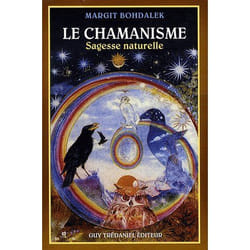 Le chamanisme - Sagesse naturelle