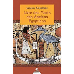 Le Livre des morts des anciens égyptiens (Broché)