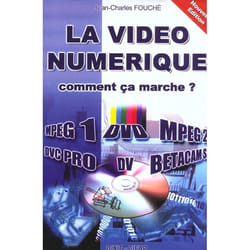 La vidéo numérique - comment ça marche ,