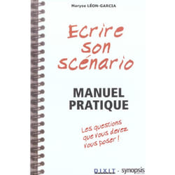 Ecrire son scenario - manuel pratique