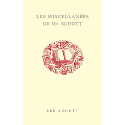 Les miscellanées de Mr. Schott