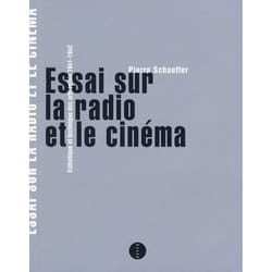 Essai sur la radio et le cinema