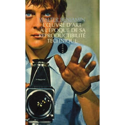 Oeuvre d'art a l'epoque de sa reproductibilite techniqu