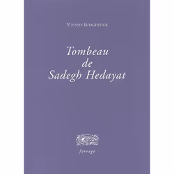 ISBN Tombeau De Sadegh Hedayat, Littérature, Français, Livre broché