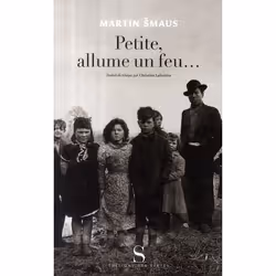 Editions des Syrtes PETITE ALLUME UN FEU, Français