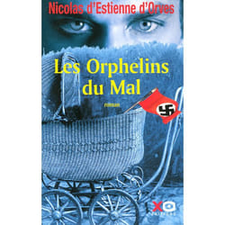 XO Éditions LES ORPHELINS DU MAL