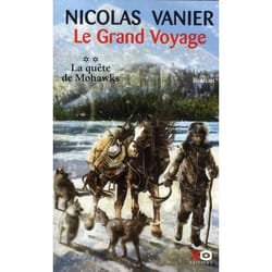 Le grand voyage t.2 - la quête de Mohawks