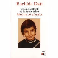 ISBN Rachida Dati, Fille De M'Barek Et De Fatim-Zohra; Ministre De La Justice, politique, Français