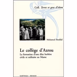 ISBN College D'Azrou. La Formation D'Une Elite Berbere Civile Et Militaire Au Maroc, histoire, Français, Livre broché