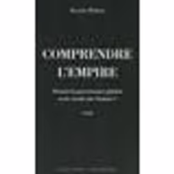 Blanche COMPRENDRE L'EMPIRE, Français, 237 pages
