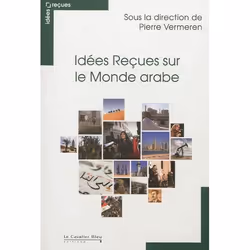 ISBN Idees Recues Sur Le Monde Arabe, politique, Français