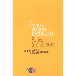 ISBN Folies A Plusieurs. De L'Hysterie A La Depression, Psychologie, Français, Livre broché