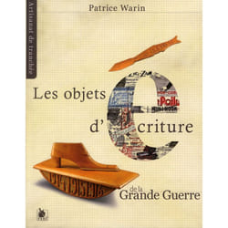 Les objets d ecriture de la grande guerre