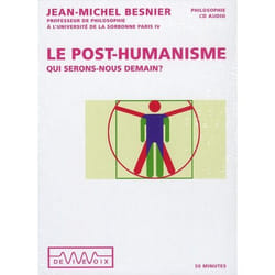 ISBN Le Post-Humanisme; Qui Serons-Nous Demain ?