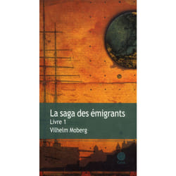 La saga des émigrants - tome 1
