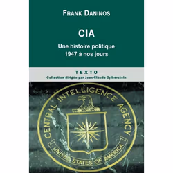 ISBN Cia; Une Histoire Politique De 1947 A Nos Jours, politique, Français
