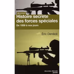 ISBN Histoire Secrete Des Forces Speciales; De 1939 A Nos Jours, histoire, Français