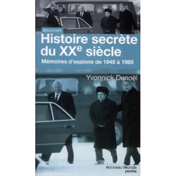 ISBN Histoire Secrete Du Xx Siecle; Memoires D'Espions De 1945 A 1989, histoire, Français