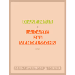 Sabine Wespieser éditeur LA CARTE DES MENDELSSOHN, Français, Livre broché, 496 pages