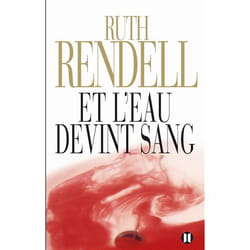 Editions des Deux Terres ET L´EAU DEVINT SANG livre