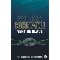 Editions des Deux Terres VENT DE GLACE UNE ENQUÊTE DE KAY SCARPETTA) livre