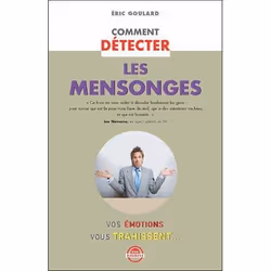ISBN Comment Detecter Les Mensonges; Vos Emotions Vous Trahissent, Psychologie, Français, Livre broché