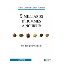 9 milliards d'hommes à nourrir - Un défi pour demain