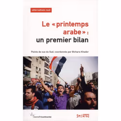 ISBN Le "Printemps Arabe"; Un Premier Bilan, politique, Français
