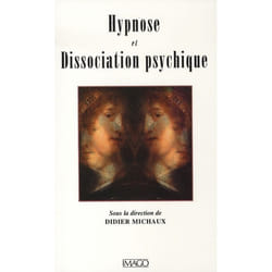 Hypnose et dissociation psychique