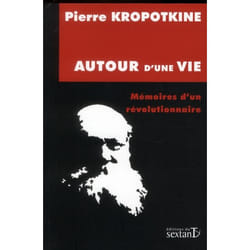 Autour d'une vie - memoires d'un revolutionnaire