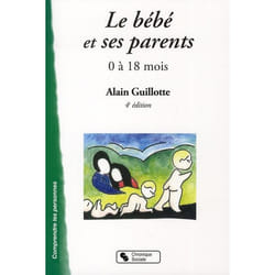 Bebe et ses parents 4e edition (le)