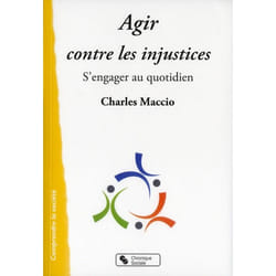 Agir contre les injustices s'engager au quotidien