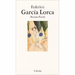 L'Arche MARIANA PINEDA, Français, Livre broché