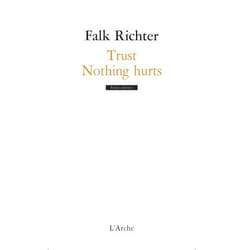 Trust / Nothing hurts