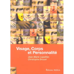 Visage, Corps et Personnalité