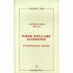 ISBN Anthologie De La Poesie Populaire Algerienne D'Expression Arabe, poésie, Français, Livre broché