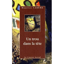 Un trou dans la tête